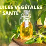 huiles-vegetales-sante-regime-metz-coach-sportif